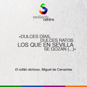 frase sevilla poesia cervantes rufian dichoso